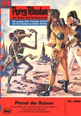 Perry Rhodan 382: Planet der Ruinen - William Voltz