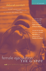 Female Ejaculation and the G-Spot -  Deborah Sundahl