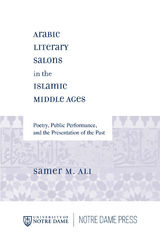 Arabic Literary Salons in the Islamic Middle Ages -  Samer M. Ali
