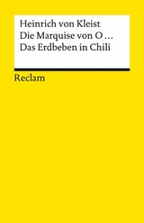 Die Marquise von O... . Das Erdbeben in Chili - Heinrich von Kleist