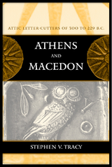 Athens and Macedon -  Stephen V. Tracy