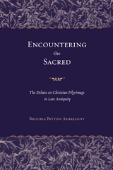 Encountering the Sacred -  Brouria Bitton-Ashkelony