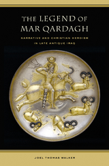 Legend of Mar Qardagh -  Joel Walker