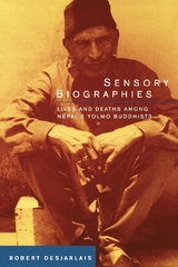 Sensory Biographies - Robert R. Desjarlais