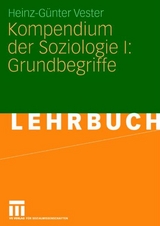 Kompendium der Soziologie I: Grundbegriffe - Heinz-Günter Vester
