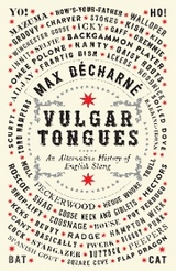 Vulgar Tongues -  Max Decharne