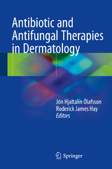 Antibiotic and Antifungal Therapies in Dermatology - 