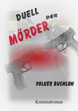 Duell der Mörder - Volker Buchloh