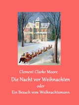 Die Nacht vor Weihnachten - Clement Clarke Moore