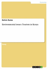 Environmental issues. Tourism in Kenya - Kelvin Ouma