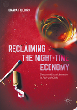 Reclaiming the Night-Time Economy - Bianca Fileborn