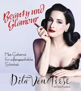 Beauty und Glamour - Dita Von Teese, Rose Apodaca