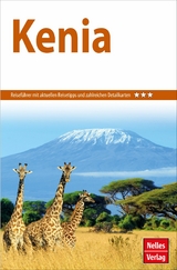 Nelles Guide Reiseführer Kenia -  Eva Ambros,  Zdenka Bondzio,  Michi Gitau,  Jean Hartley,  Clive Mutiso,  Prof. Osaga Odak,  Mourine Wambu