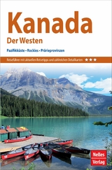 Nelles Guide Reiseführer Kanada - Der Westen -  Nicola Förg,  Katrin Habermann,  Arno Bindl,  Astrid Filzek-Schwab,  Jürgen Scheunemann,  Michael Werner