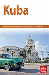 Nelles Guide Reiseführer Kuba -  Elke Frey,  Martina Miethig