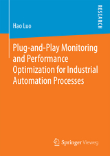 Plug-and-Play Monitoring and Performance Optimization for Industrial Automation Processes - Hao Luo