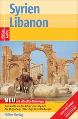 Nelles Guide Reiseführer Syrien - Libanon -  Wolfgang Gockel,  Muriel Brunswig-Ibrahim,  Lars Seiler