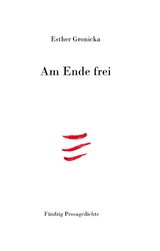 Am Ende frei - Esther Gronicka