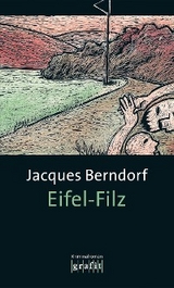 Eifel-Filz - Jacques Berndorf