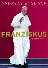 Franziskus -  Andreas Englisch