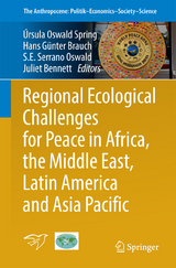 Regional Ecological Challenges for Peace in Africa, the Middle East, Latin America and Asia Pacific - 