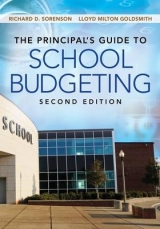 The Principal′s Guide to School Budgeting - Sorenson, Richard D.; Goldsmith, Lloyd M.