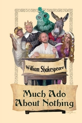 Much Ado about Nothing - William Shakespeare