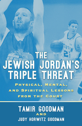 Jewish Jordan's Triple Threat -  Tamir Goodman