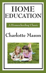 Home Education - Charlotte Mason