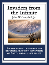 Invaders from the Infinite -  Jr. John W. Campbell