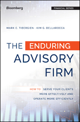 The Enduring Advisory Firm - Mark C. Tibergien, Kimberly G. Dellarocca