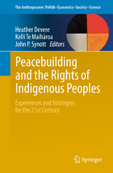 Peacebuilding and the Rights of Indigenous Peoples - 