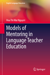 Models of Mentoring in Language Teacher Education - Hoa Thi Mai Nguyen