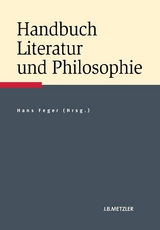 Handbuch Literatur und Philosophie - 