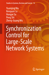 Synchronization Control for Large-Scale Network Systems - Yuanqing Wu, Renquan Lu, Hongye Su, Peng Shi, Zheng-Guang Wu