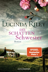 Die Schattenschwester -  Lucinda Riley