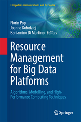 Resource Management for Big Data Platforms - 