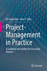 Project-Management in Practice - M. Daud Alam, Uwe F. Gühl