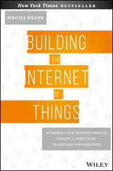 Building the Internet of Things -  Maciej Kranz