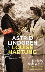 Ich habe auch gelebt! -  Astrid Lindgren,  Louise Hartung