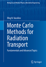 Monte Carlo Methods for Radiation Transport -  Oleg N. Vassiliev