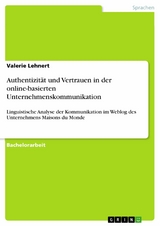 Authentizität und Vertrauen in der online-basierten Unternehmenskommunikation -  Valerie Lehnert