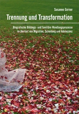 Trennung und Transformation - Susanne Gerner