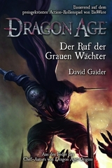 Dragon Age Band 2: Ruf der Grauen Wächter - David Gaider