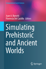 Simulating Prehistoric and Ancient Worlds - 