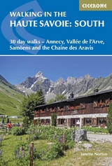 Walking in the Haute Savoie: South - Janette Norton