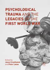 Psychological Trauma and the Legacies of the First World War - 