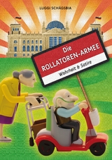 Die Rollatoren-Armee - Luggi Schägsbia