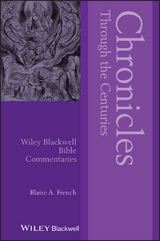 Chronicles Through the Centuries -  Blaire A. French