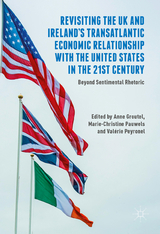 Revisiting the UK and Ireland's Transatlantic Economic Relationship with the United States in the 21st Century - 
